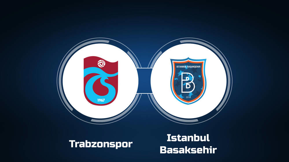 Trabzonspor vs. Istanbul Basaksehir: Live Stream, TV Channel, Start Time | 12/23/2023 - For The Win