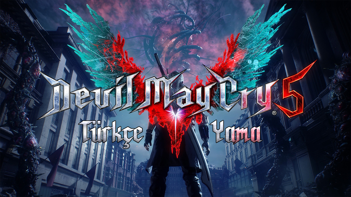 Devil May Cry 5 Türkçe Yama Nasıl Yapılır?