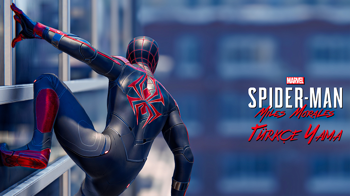 Spider Man Miles Morales Türkçe Yama Nasıl Yapılır?