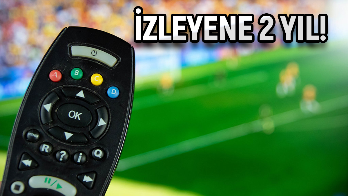 Uzmanlar Uyardı: IP TV’den Kaçak Maç İzleyene 2 Yıl Hapis Cezası