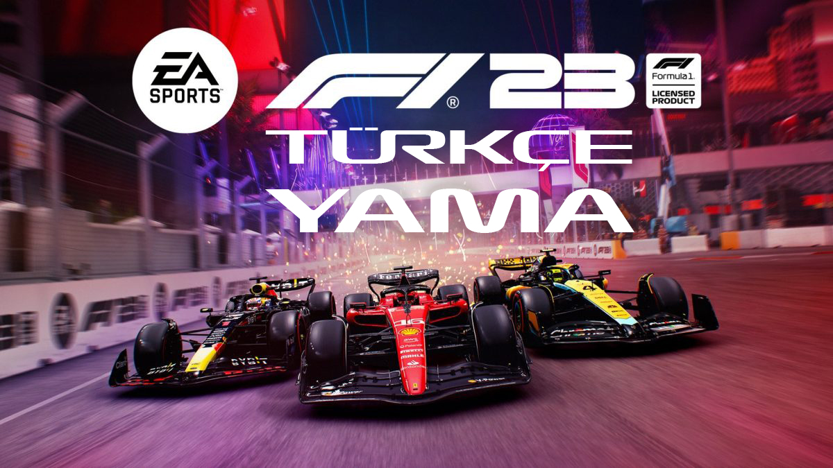 F1 2023 Türkçe Yama Nasıl Yüklenir?